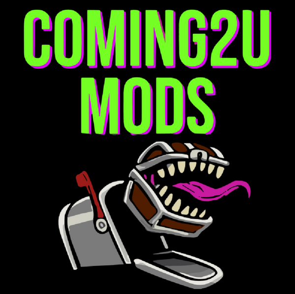 Coming2U Mods